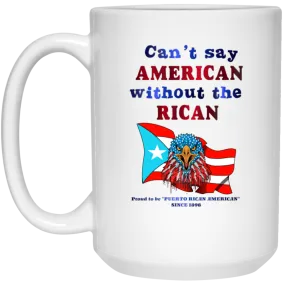 American Without RICAN 15 oz. White Mug